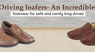 Driving Loafers- An Incredible Footwear for Safe & Comfy Long Drives!