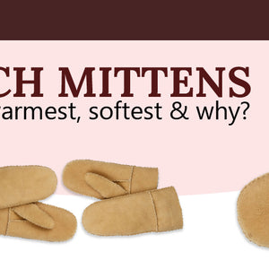 Which Mittens are the Warmest, Softest & Why?